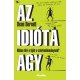 Az idióta agy    13.95 + 1.95 Royal Mail